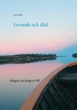 Levande och död : fångad i en kropp av ME