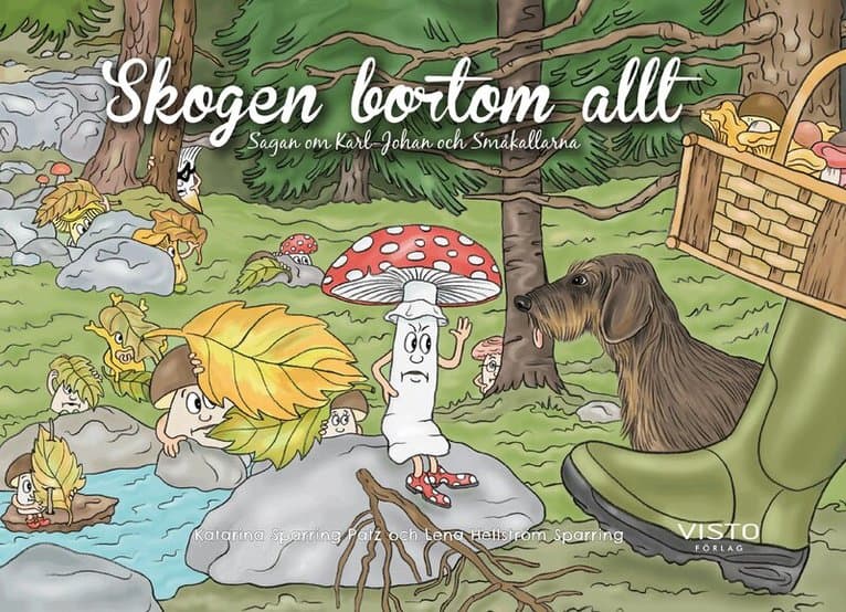 Skogen bortom allt : sagan om Karl-Johan och Småkallarna