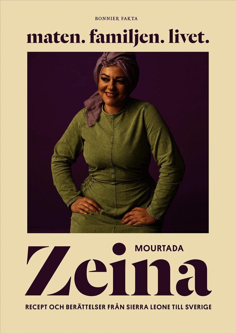 Maten. Familjen. Livet. : Recept och berättelser från Sierra Leone till Sverige