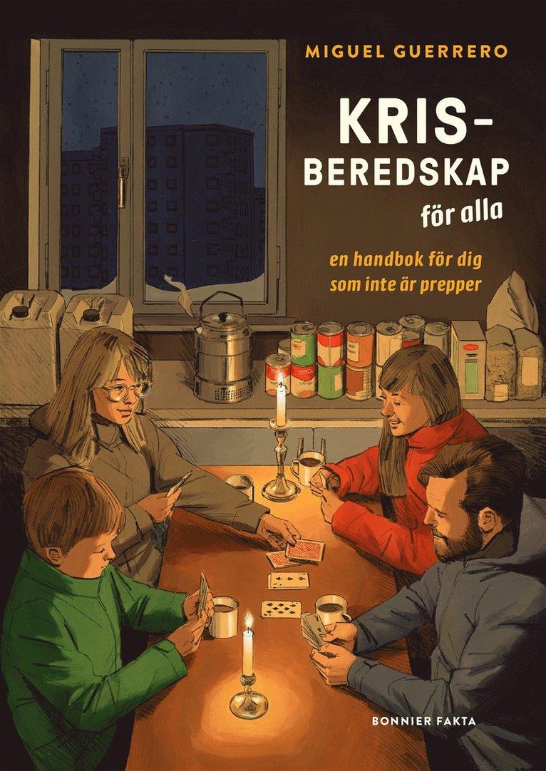 Krisberedskap för alla : en handbok för dig som inte är prepper