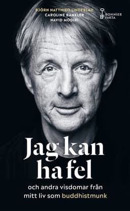 Jag kan ha fel och andra visdomar från mitt liv som buddhistmunk
