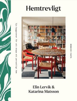 Hemtrevligt : 7 byggstenar för att skapa ett personligt hem