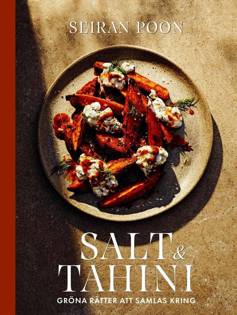 Salt & tahini : gröna rätter att samlas kring