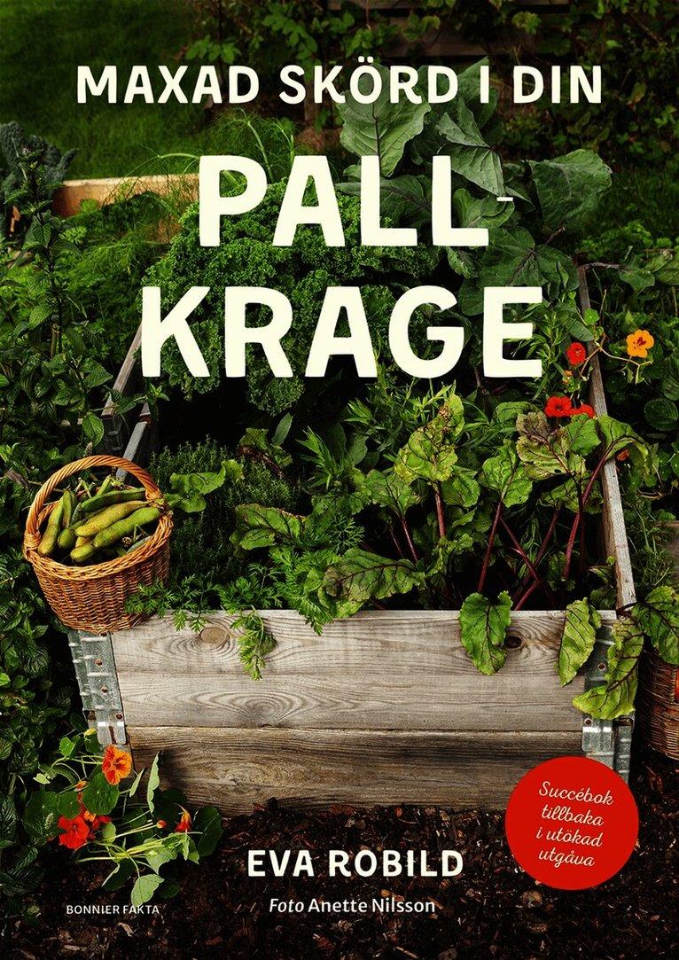 Maxad skörd i din pallkrage