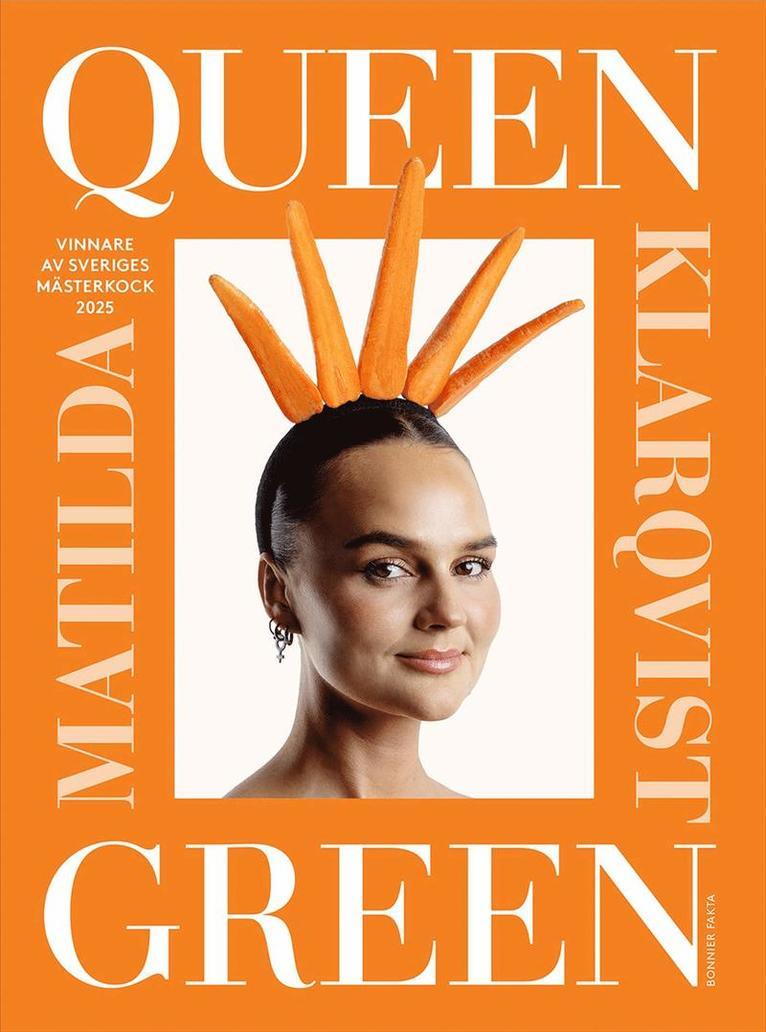 Queen Green : Vinnare av Sveriges mästerkock 2025