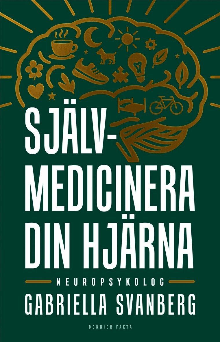 Självmedicinera din hjärna