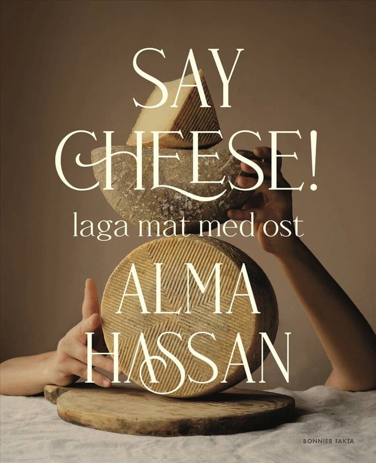 Say cheese : laga mat med ost