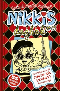 Nikkis dagbok #15 : berättelser från ett (inte så lyxigt) parisäventyr