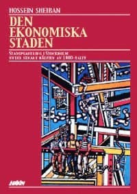 Den ekonomiska staden : stadsplanering i Stockholm under senare hälften av