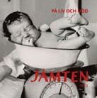 Jämten 2013 PÅ LIV OCH DÖD