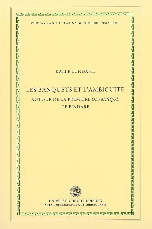 Les banquets et l'ambiguïté : autour de la première Olympique de Pindare
