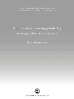 Antikvariska planeringsunderlag : den byggda miljöns form och uttryck