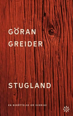 Stugland : en berättelse om Sverige