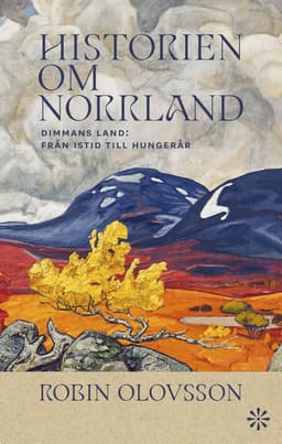 Historien om Norrland. Del 1, Dimmans land