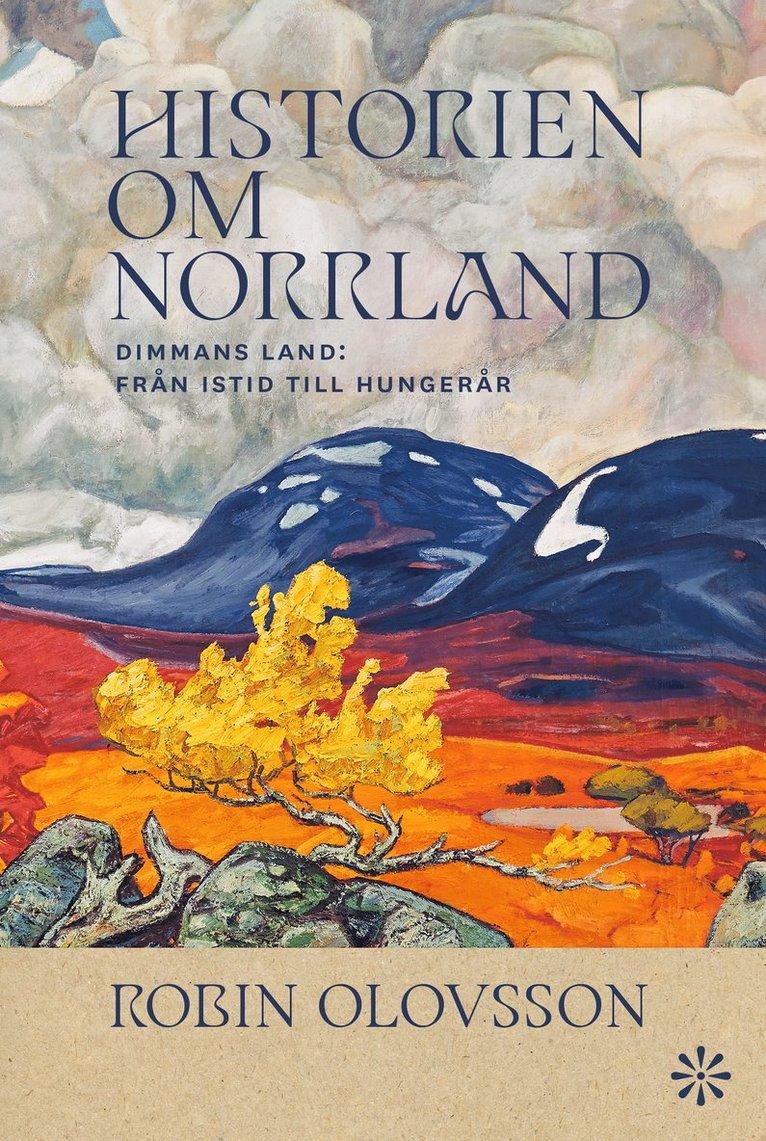 Historien om Norrland. Del 1, Dimmans land