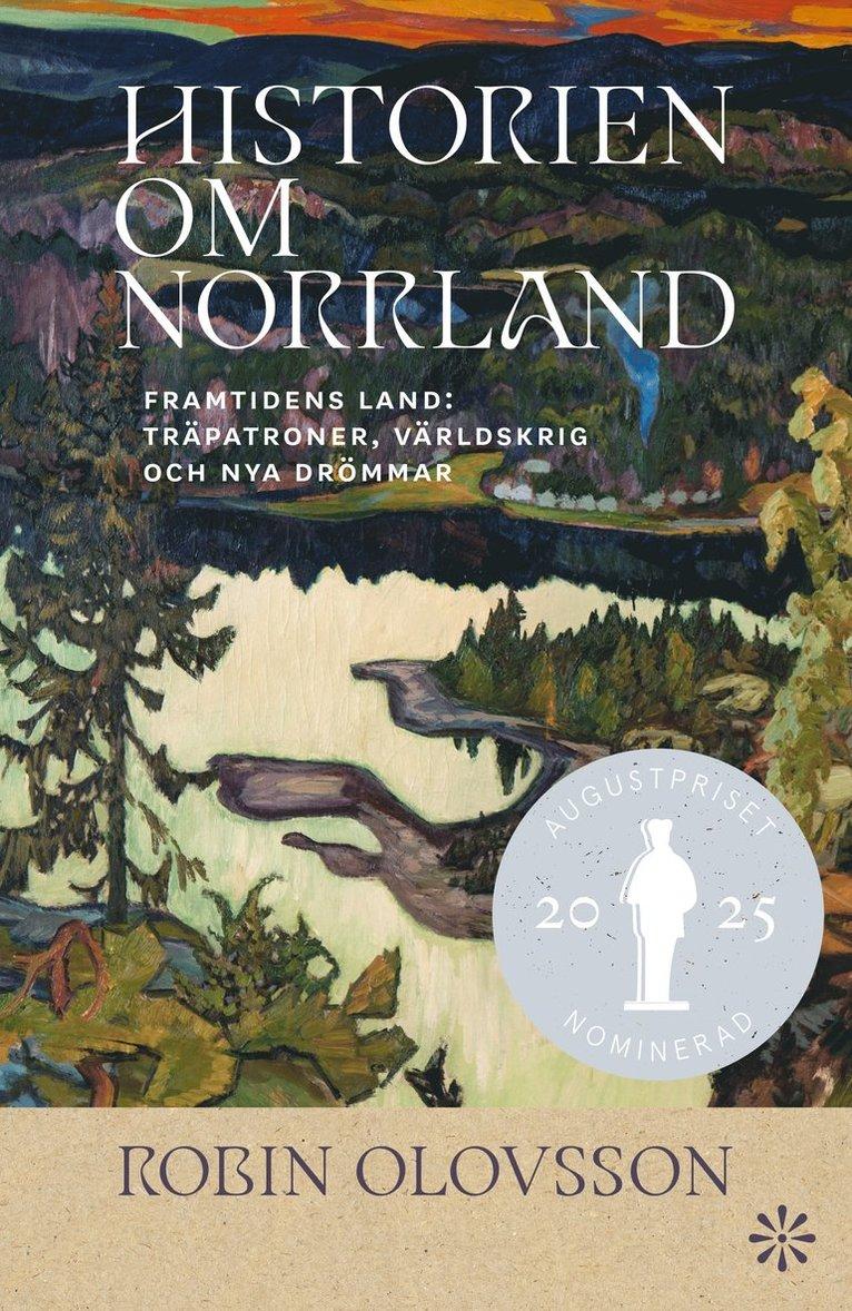 Historien om Norrland. Del 2, Framtidens land