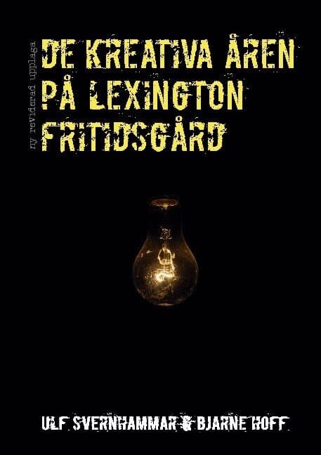 De kreativa åren på Lexington fritidsgård: Andra upplagan