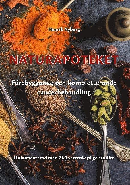 Naturapoteket : förebyggande och kompletterande cancerbehandling