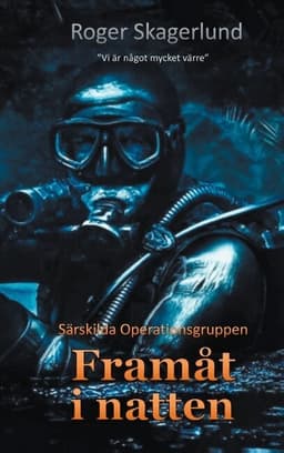 Framåt i natten: Särskilda Operationsgruppen 5