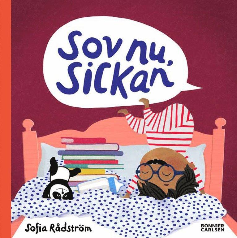 Sov nu, Sickan