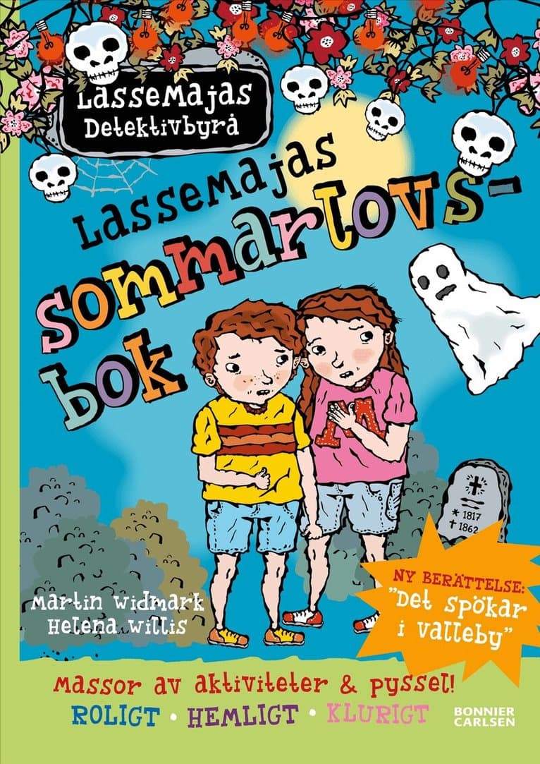 LasseMajas sommarlovsbok. Det spökar i Valleby