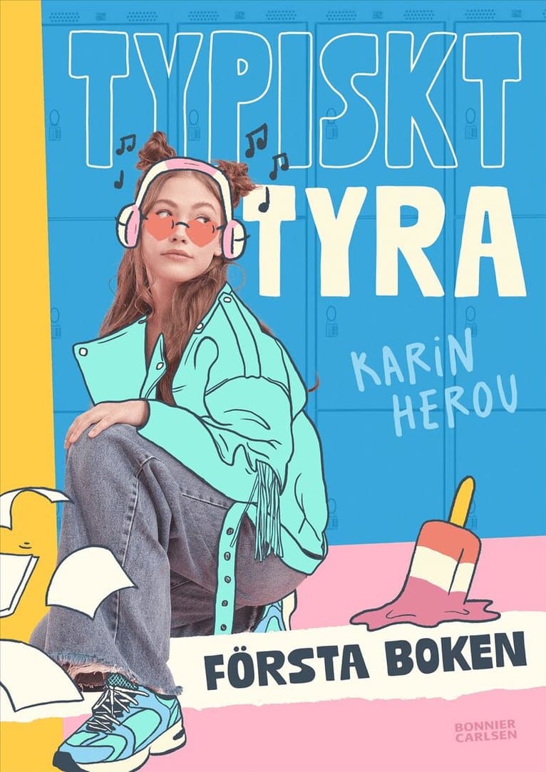Typiskt Tyra. Första boken