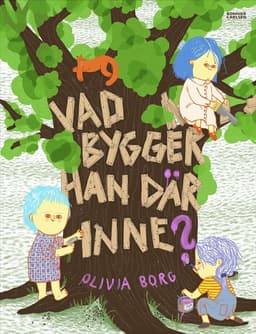 Vad bygger han där inne?
