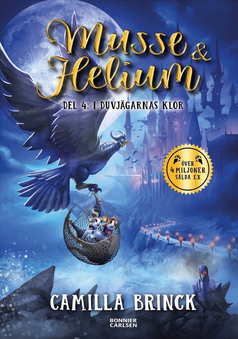 Musse & Helium. I duvjägarnas klor