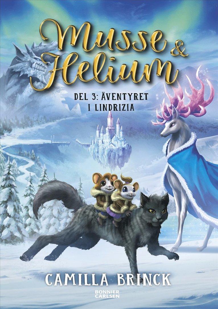 Musse & Helium. Äventyret i Lindrizia