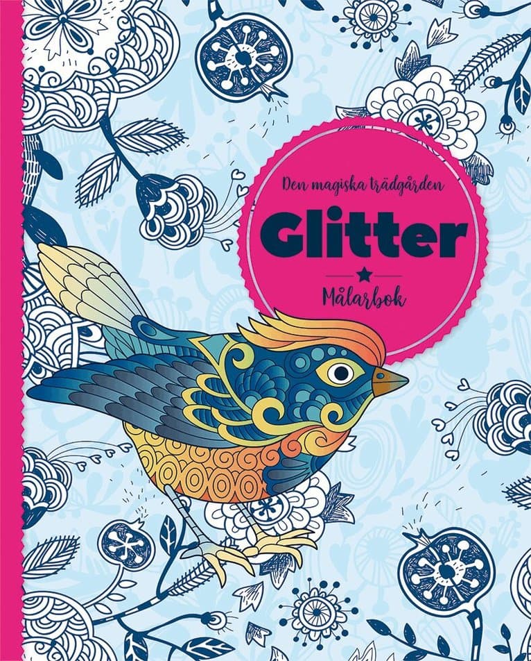 Den magiska trädgården : glitter - målarbok