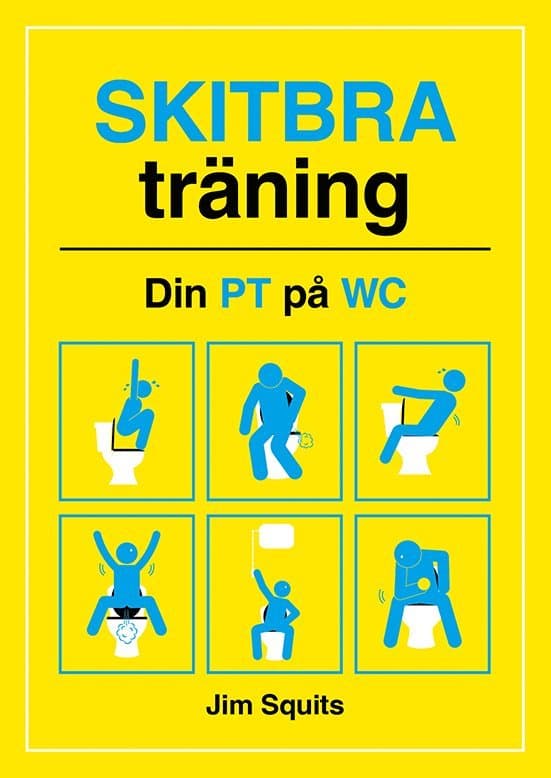 Skitbra träning : din PT på WC