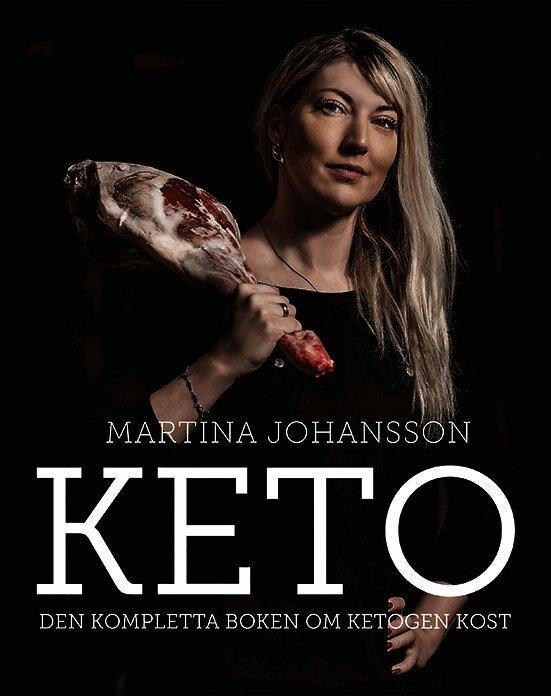 Keto : den kompletta boken om ketogen kost