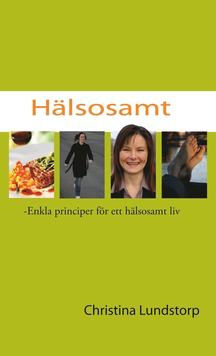 Hälsosamt : enkla principer för ett hälsosamt liv