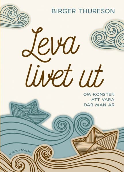 Leva livet ut