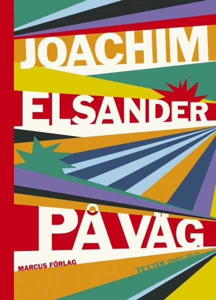 På väg – Texter 2007–2019