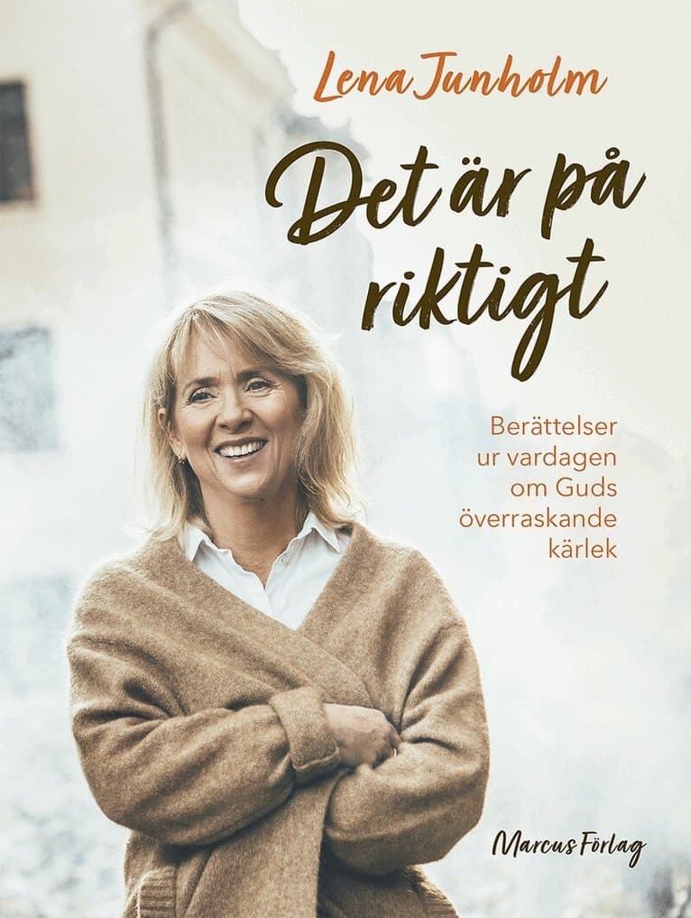 Det är på riktigt : berättelser ur vardagen om Guds överraskande kärlek