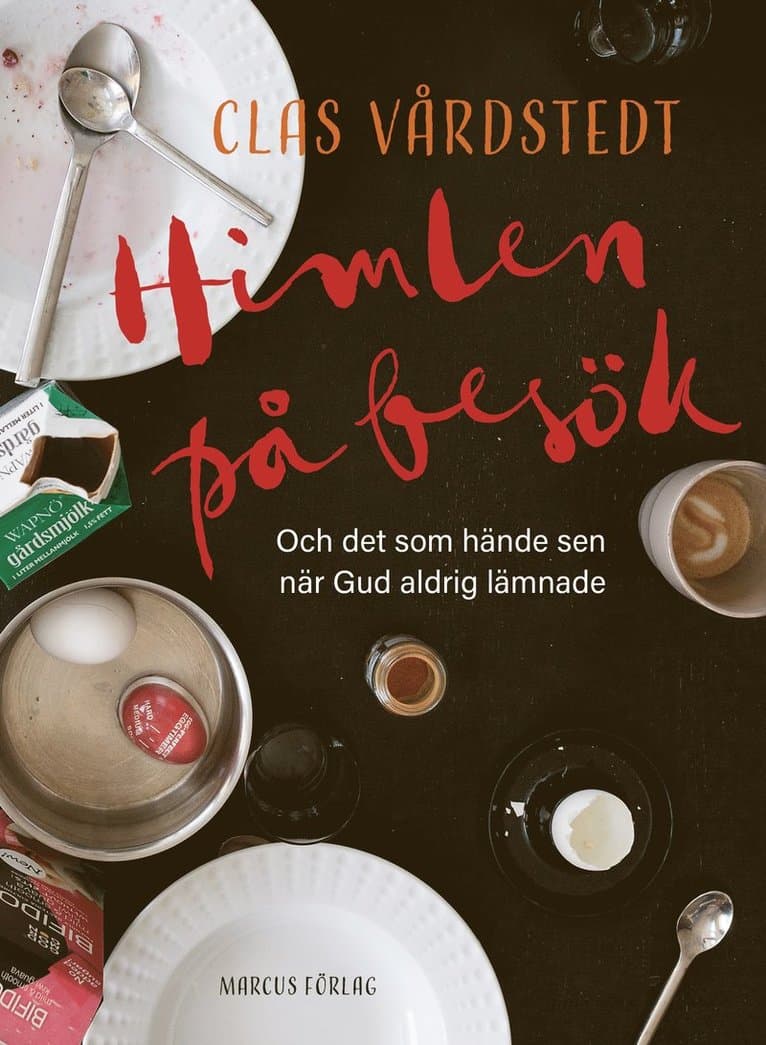 Himlen på besök – och det som hände sen när Gud aldrig lämnade