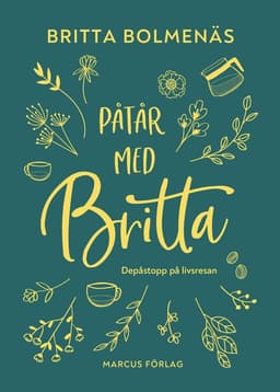 Påtår med Britta : Depåstopp på livsresan