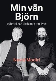 Min vän Björn : och vad han lärde mig om livet