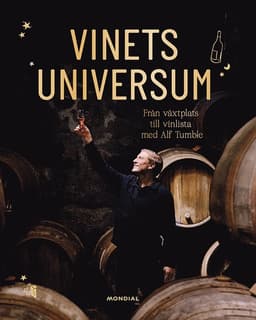 Vinets universum : från växtplats till vinlista