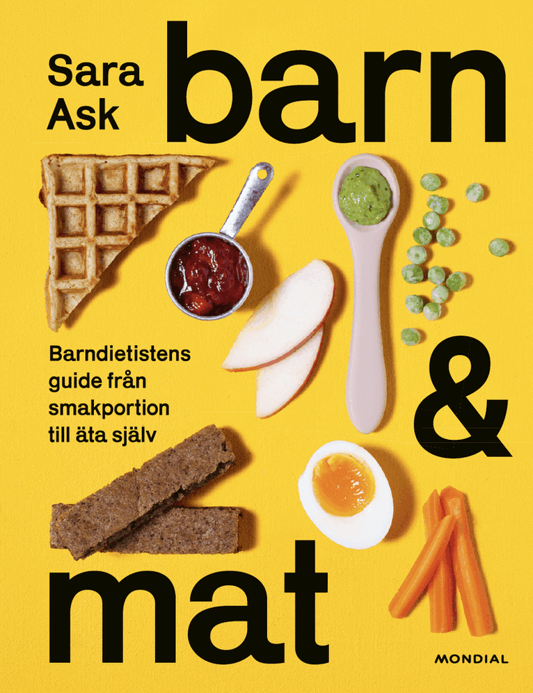 Barn och mat : barndietistens guide från smakportion till äta själv