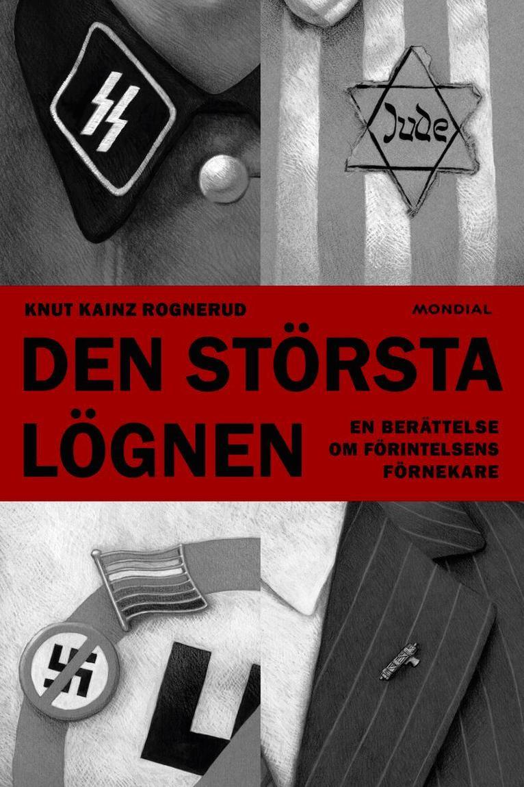 Den största lögnen : en berättelse om Förintelsens förnekare