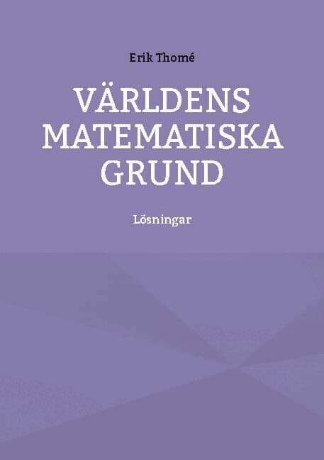 Världens matematiska grund: Lösningar