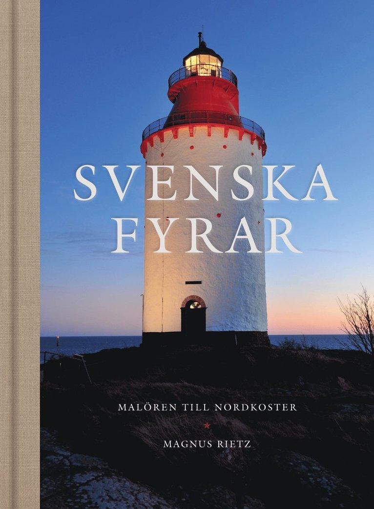 Svenska fyrar : Malören till Nordkoster