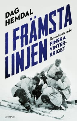 I främsta linjen : reservfänrik under finska vinterkriget