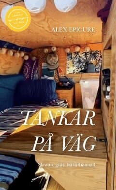 Tankar på väg : skratta, gråt, bli förbannad