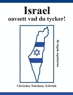 Israel oavsett vad du tycker : de legala aspekterna