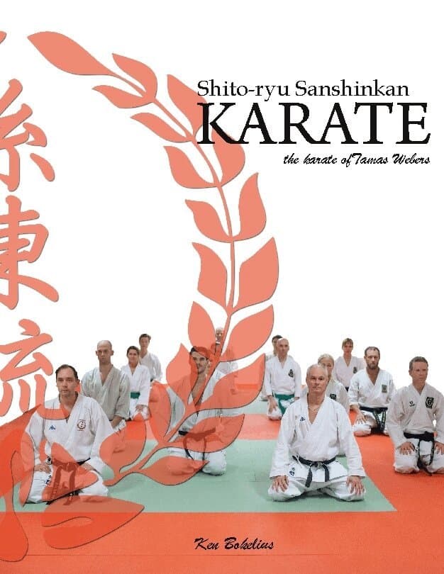 Shito ryu Sanshinkan Karate : The karate of Tamas Weber
