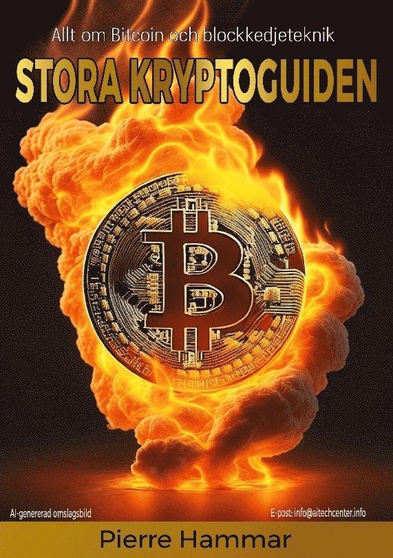 Stora Kryptoguiden: Allt om Bitcoin och blockkedjeteknik