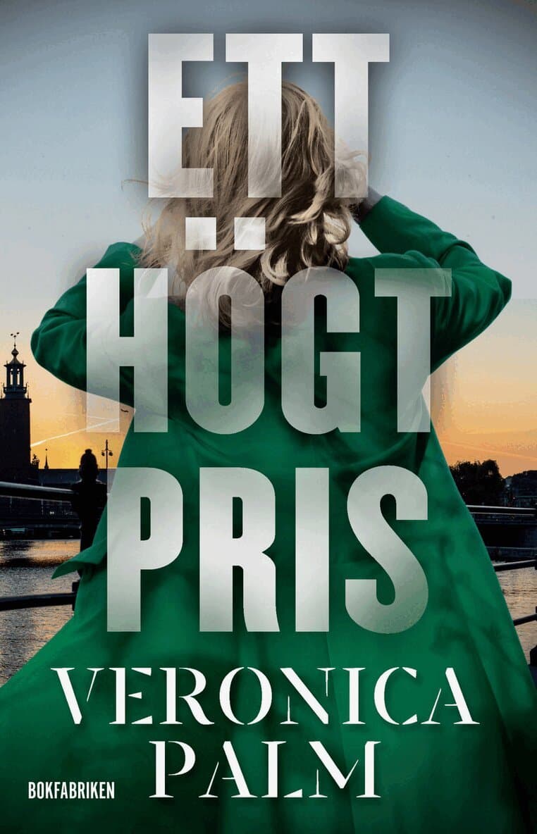 Omslag till boken Ett högt pris av Veronica Palm